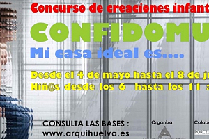 Concurso de creaciones infantiles CONFIDOMUS. Mi casa ideal es...