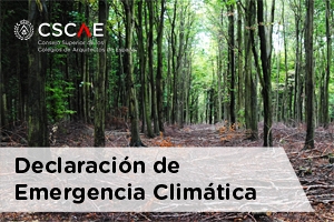 Los arquitectos declaran la emergencia climática y trabajarán para que España sea una economía de bajo impacto ambiental en 2050