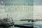 Exposiciones Arquitectura y Acuicultura