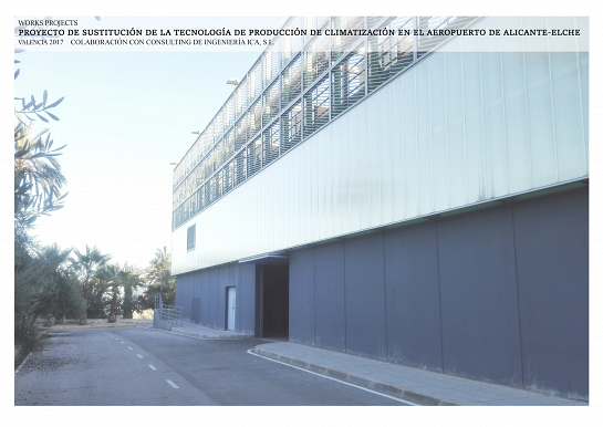 SUSTITUCIÓN DE LA TECNOLOGÍA DE PRODUCCIÓN DE CLIMATIZACIÓN EN EL AEROPUERTO DE ALICANTE- ELCHE . Alicante . Alacant . España