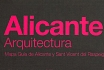 Alicante Arquitectura. Mapa guía de Alicante