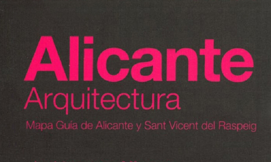 Alicante Arquitectura. Mapa guía de Alicante